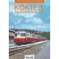 Koktejl železničních zajímavostí 3. díl Koktejl železničních zajímavostí 3. díl