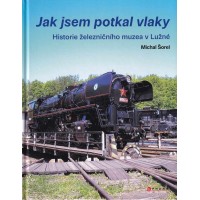 Jak jsem potkal vlaky