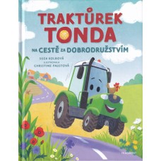 Traktůrek Tonda na cestě za dobrodružstvím