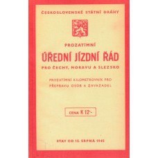 Jízdní řád 1945 pro Čechy, Moravu a Slezsko Jízdní řád 1945 pro Čechy, Moravu a Slezsko