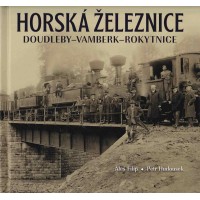 Horská železnice Doudleby - Vamberk - Rokytnice