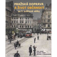 Pražská doprava a život občanský za 1. světové války