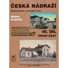 Česká nádraží III. díl, část 1