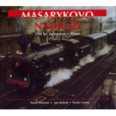 Masarykovo nádraží - 150 železnice v Praze