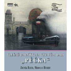Vlečné parníky na Vltavě a Labi „Péčka“