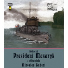 Hlídková loď President Masaryk z pohledu technika