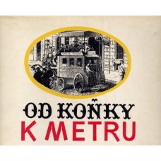 Od koňky k metru