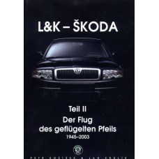 L & K-ŠKODA 1945-2003 