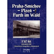 Praha-Smíchov-Plzeň-Furth im Wald