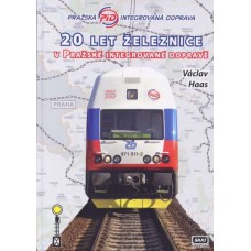 20 let železniční dopravy v Pražské integrované dopravě