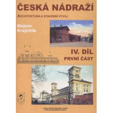 Česká nádraží IV. díl, část 1 