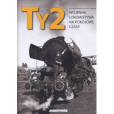 Ty2 Wojenna lokomotywa na pokojowe czasy