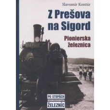 Z Prešova na Sigord
