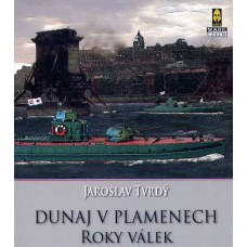 Dunaj v plamenech 2 díl - Roky válek