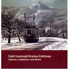 Svět tramvají Erwina Cettinea