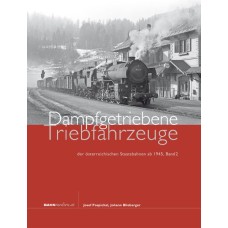 Dampfgetriebene Triebfahrzeuge der österreich.St.B ab 1945, Band 2