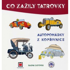 Co zažily Tatrovky - Autopohádky z Kopřivnice