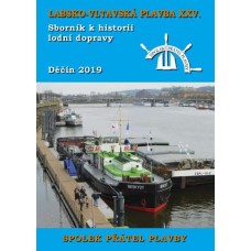 Labsko-vltavská plavba XXV - Sborník k historii lodní dopravy 2019
