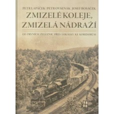 Zmizelé koleje, zmizelá nádraží