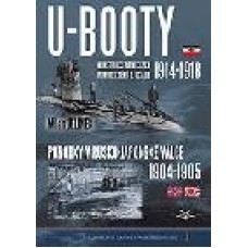 U-BOOTY konstrukce německých ponorek sérií U, UC a UB 1914-1918 / Ponorky v Rusko-Japonské válce 1904-1905