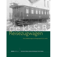 Die Reisezugwagen der k.k. österreichischen Staatsbahnen Ib,Ic und Ie