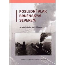 Poslední vlak brněnským severem