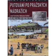 Putování po pražských nádražích