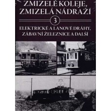 Zmizelé koleje, zmizelá nádraží 3