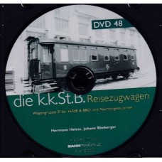 Die Reisezugwagen der k.k. österreichischen Staatsbahnen If & BBO und Nachfolgebauarten ( DVD 48)