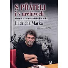 S přáteli i v archivech
