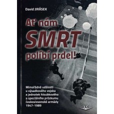 Ať nám smrt políbí prdel