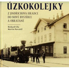 Úzkokolejky z Jindřichova Hradce do Nové Bystřice a Obrataně