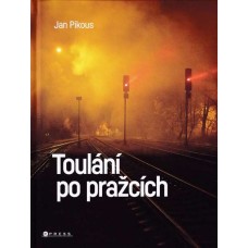 Toulání po pražcích