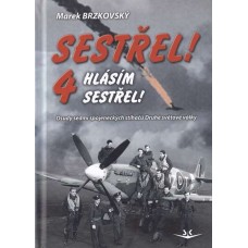 Sestřel! Hlásím sestřel! 4.díl