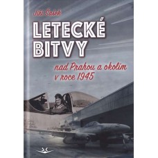 Letecké bitvy nad Prahou a okolím v roce 1945