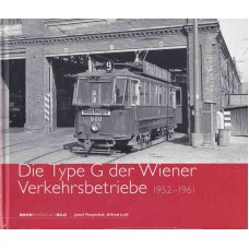 Die Type G der Wiener Verkehrsbetriebe 1952-1961