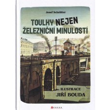 Toulky nejen železniční minulostí