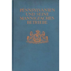 Pensylvanien und seine Mannigfachen Betriebe