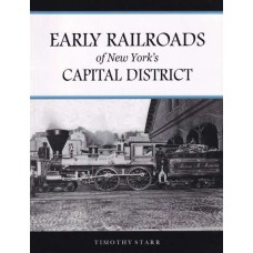 Early Railroads of New York´s Capital District