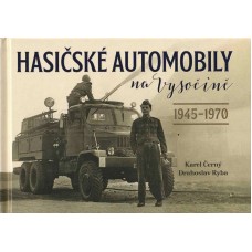 Hasičské automobily na Vysočině II. 1945-1970