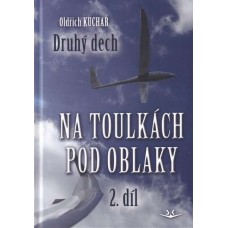 Na toulkách pod oblaky 2.díl: Druhý dech